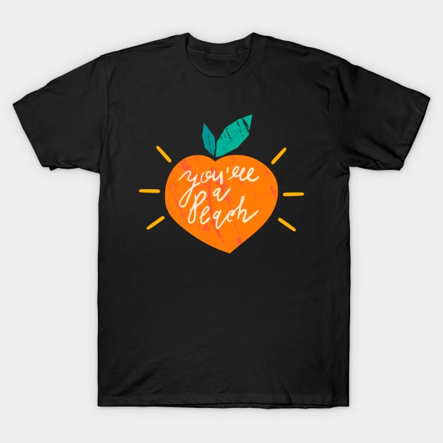 You’re A Peach T-Shirt by chrissyloo